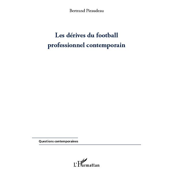 Derives du football professionnel contemporain, Bertrand Piraudeau Bertrand Piraudeau