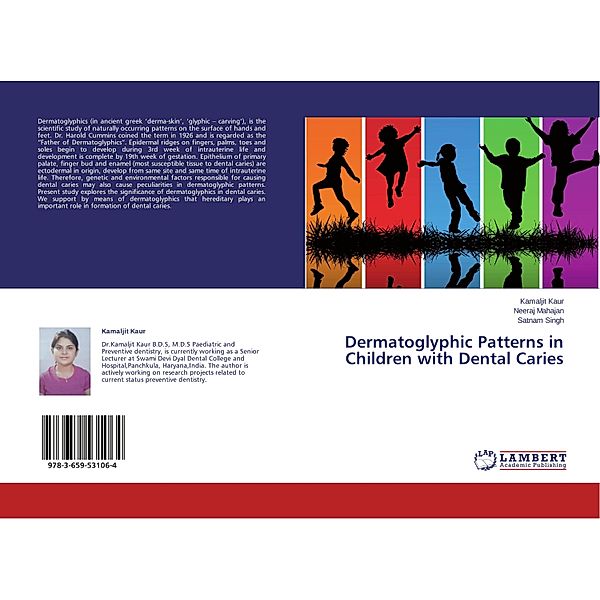 Dermatoglyphic Patterns in Children with Dental Caries, Kamaljit Kaur, Neeraj Mahajan, Satnam Singh