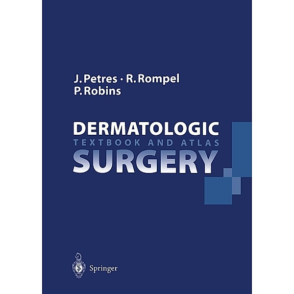 Dermatologic Surgery, Johannes Petres, Rainer Rompel, Perry Robins