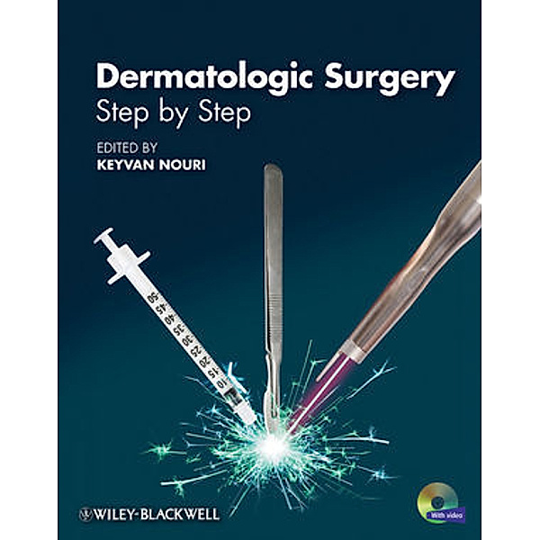 Dermatologic Surgery, w. DVD-ROM, Keyvan Nouri