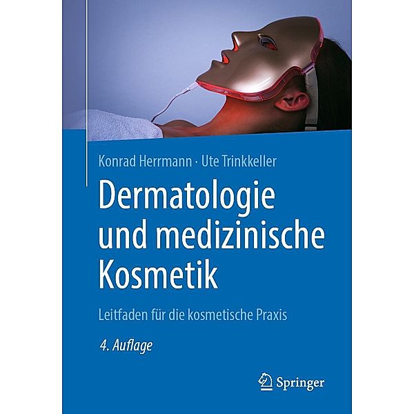 Dermatologie und medizinische Kosmetik, Konrad Herrmann, Ute Trinkkeller