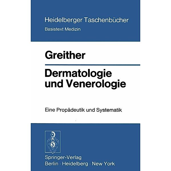 Dermatologie und Venerologie / Heidelberger Taschenbücher Bd.113, Aloys Greither