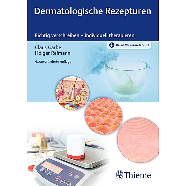 Dermatologische Rezepturen, Claus Garbe, Holger Reimann