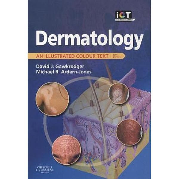 Dermatology, David Gawkrodger, Michael R Ardern-Jones