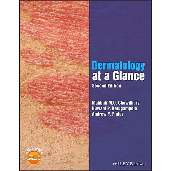 Dermatology at a Glance / At a Glance, Mahbub M. U. Chowdhury, Ruwani P. Katugampola, Andrew Y. Finlay
