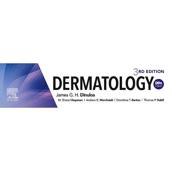 Dermatology DDX Deck, James G. Dinulos, Thomas P. Habif, M. Shane Chapman, Andrew Eugene Werchniak, Dorothea Torti Barton