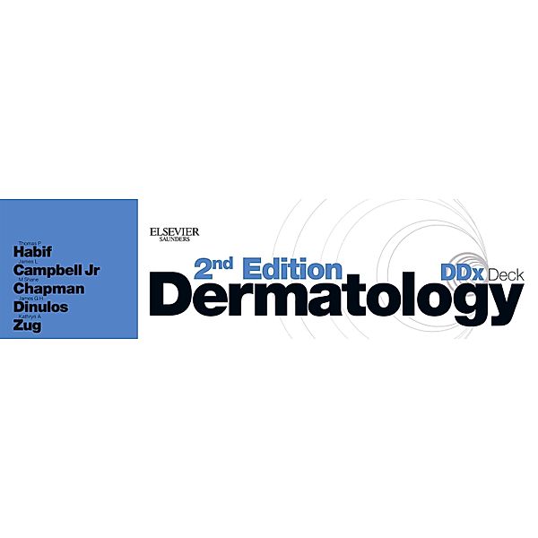Dermatology DDX Deck E-Book, Thomas P. Habif, James L. Campbell, James G. H. Dinulos, M. Shane Chapman, Kathryn A. Zug