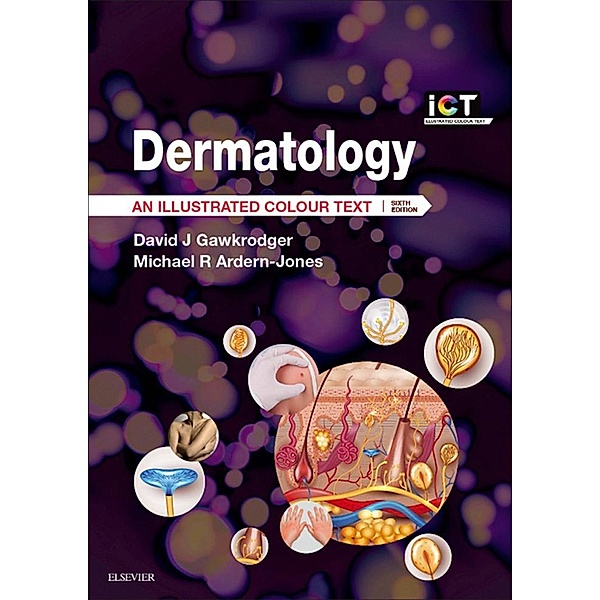 Dermatology E-Book, David Gawkrodger, Michael R Ardern-Jones