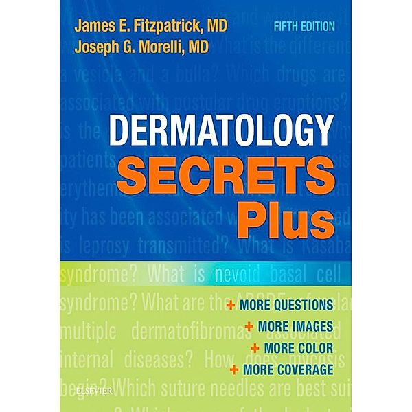 Dermatology Secrets Plus E-Book, James E. Fitzpatrick, Joseph G. Morelli