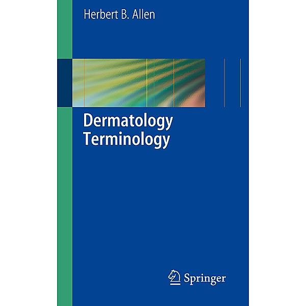 Dermatology Terminology, Herbert B. Allen