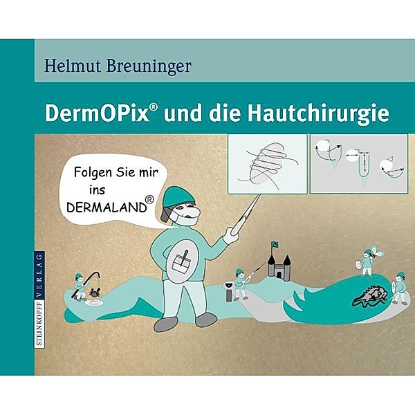 DermOPix® und die Hautchirurgie, Helmut Breuninger