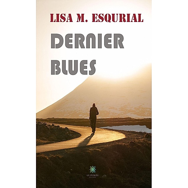 Dernier blues, Lisa M. Esqurial