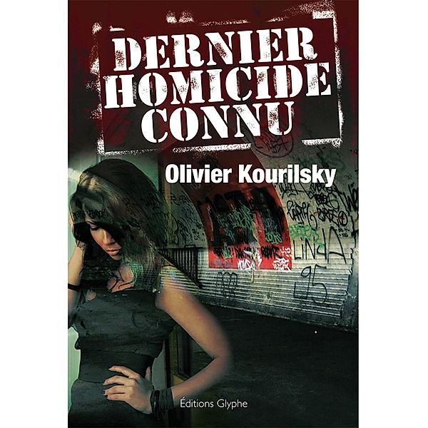 Dernier homicide connu, Olivier Kourilsky