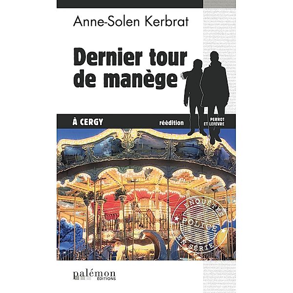 Dernier tour de manège à Cergy, Anne-Solen Kerbrat