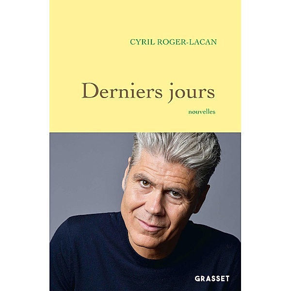 Derniers jours / Littérature Française, Cyril Roger-Lacan