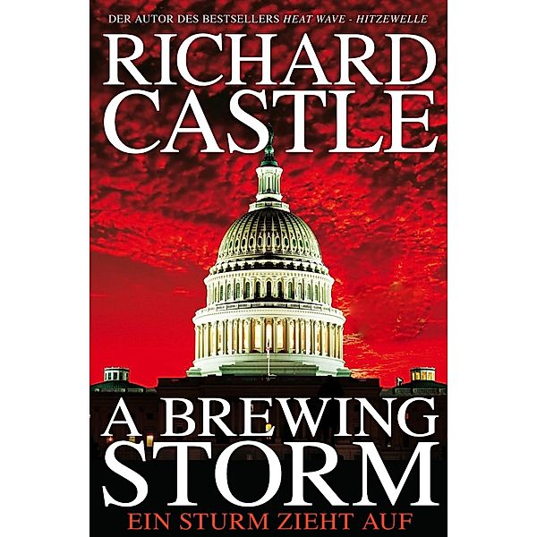 Derrick Storm: A Brewing Storm - Ein Sturm zieht auf / Derrick Storm, Richard Castle