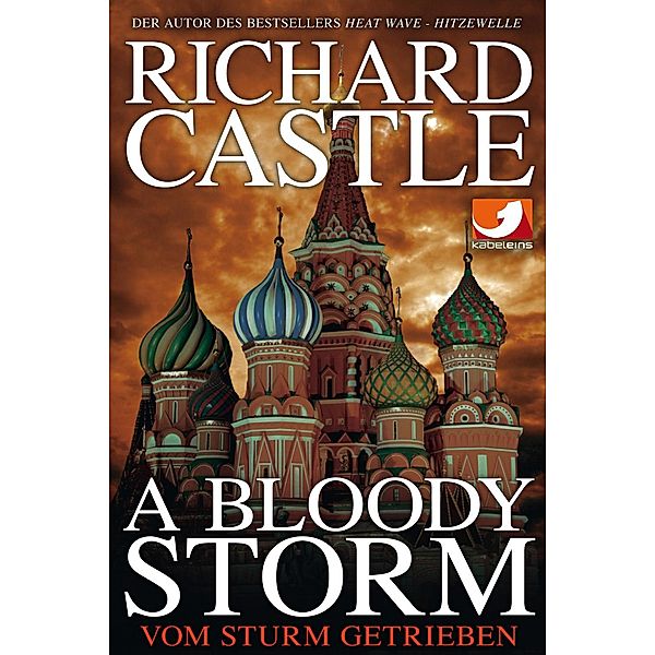 Derrick Storm Band 1.3: A Bloody Storm - Vom Sturm getrieben, Richard Castle