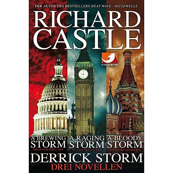 Derrick Storm: Drei Novellen / Derrick Storm, Richard Castle