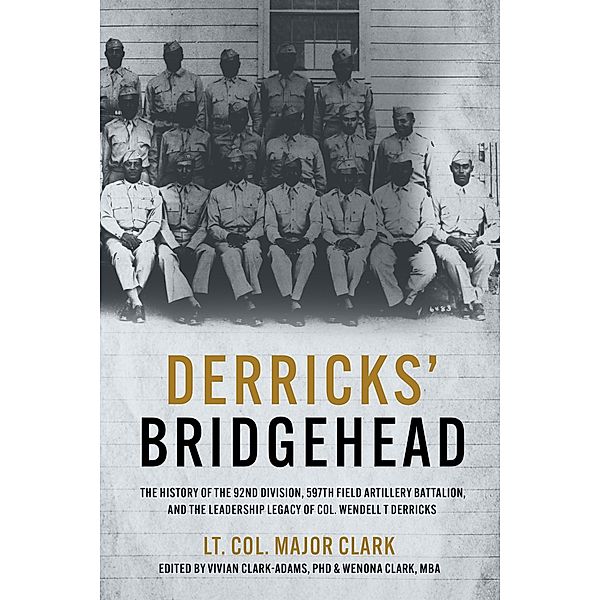 Derricks' Bridgehead, Clark Lt. Col. Major Clark