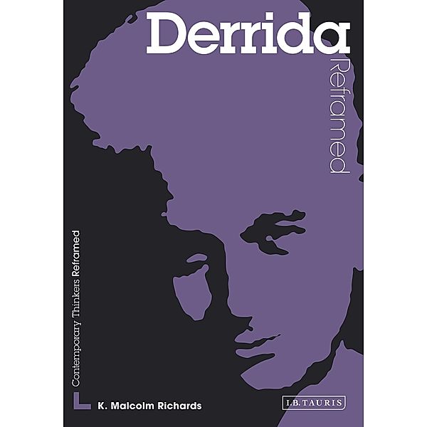 Derrida Reframed, K. Malcolm Richards