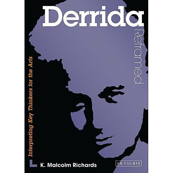 Derrida Reframed, K. Malcolm Richards