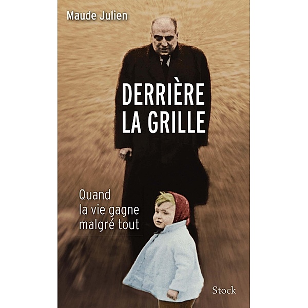 Derrière la grille / Essais - Documents, Maude Julien