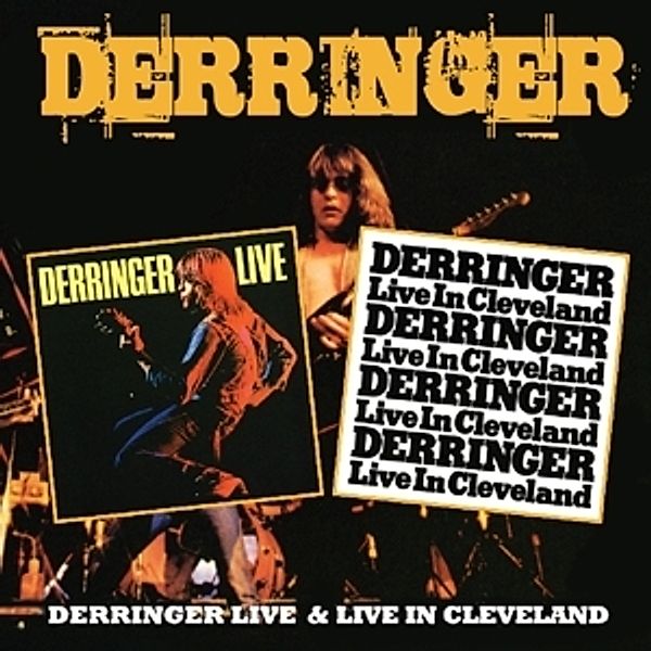 Derringer Live/Live In Cleveland, Derringer