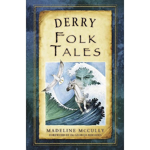 Derry Folk Tales, Madeline Mccully