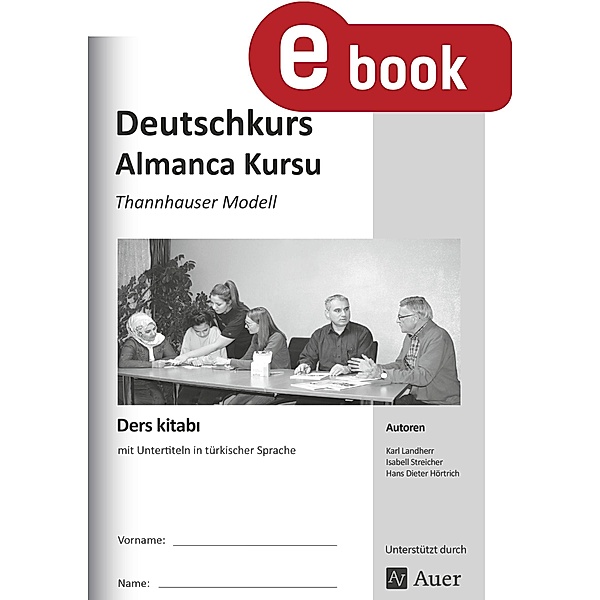 Ders kitabi - Deutschkurs für Migranten / Thannhauser Modell, K. Landherr, I. Streicher, H. D. Hörtrich