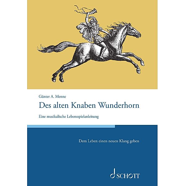 Des alten Knaben Wunderhorn, Günter Menne