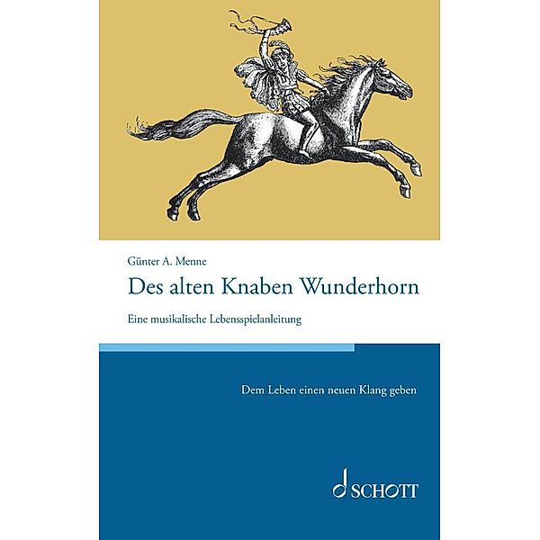 Des alten Knaben Wunderhorn, Günter Menne