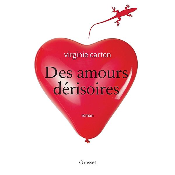 Des amours dérisoires / Littérature Française, Virginie Carton