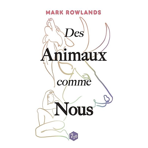 Des Animaux comme Nous, Mark Rowlands