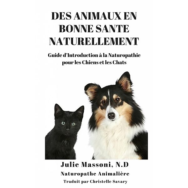 Des Animaux en Bonne Sante Naturellement / Babelcube Inc., Julie Massoni