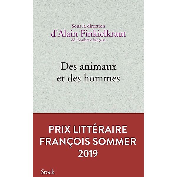 Des animaux et des hommes / Essais - Documents, Alain Finkielkraut