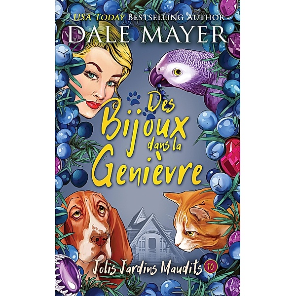 Des bijoux dans la genievre (Jolis Jardins Maudits, #10) / Jolis Jardins Maudits, Dale Mayer