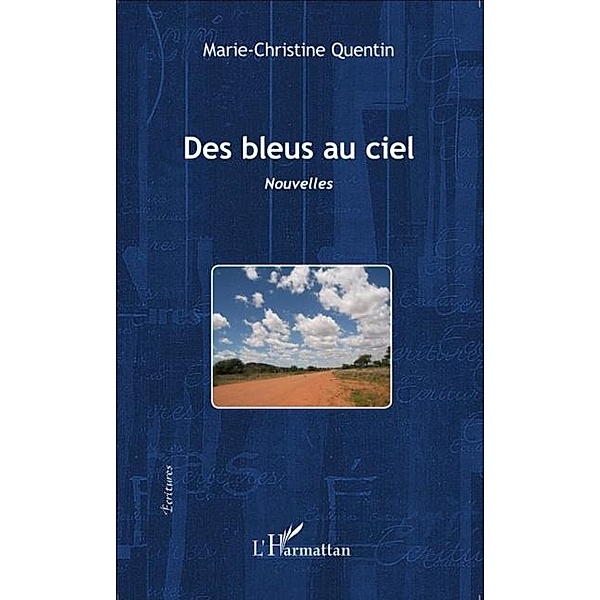 Des bleus au ciel / Hors-collection, Marie-Christine Quentin