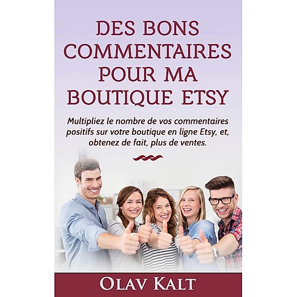 Des bons commentaires pour ma boutique Etsy, Olav Kalt