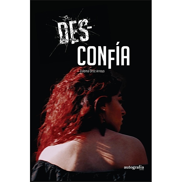 DES-CONFÍA, Zulema Ortiz Arroyo
