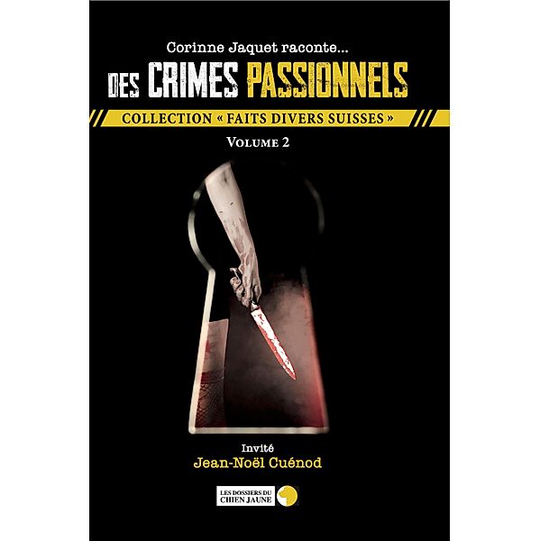 Des crimes passionnels - Volume 2 / Des crimes passionnels Bd.2, Corinne Jaquet