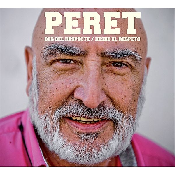 Des Del Respecte / Desde El Respeto, Peret