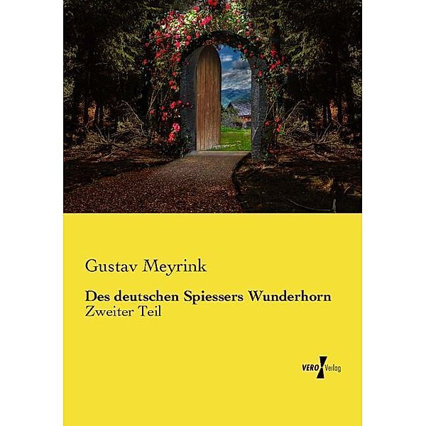 Des deutschen Spiessers Wunderhorn, Gustav Meyrink