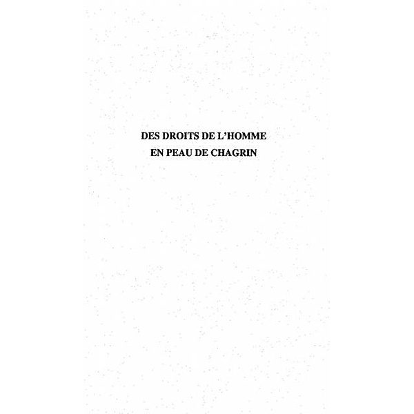 DES DROITS DE L'HOMME EN PEAU DE CHAGRIN / Hors-collection, Raymond Coulon