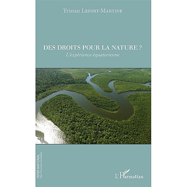 Des droits pour la nature ?, Lefort-Martine Tristan Lefort-Martine