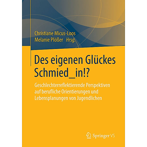 Des eigenen Glückes Schmied_in!?