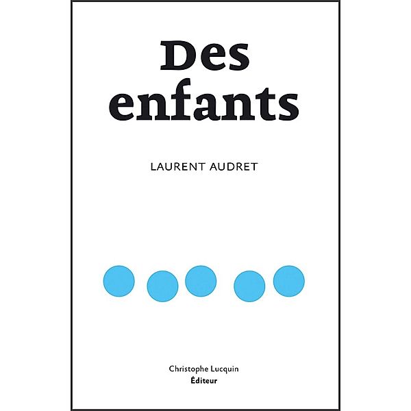 Des enfants, Laurent Audret