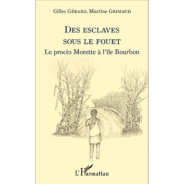 Des esclaves sous le fouet, Gerard Gilles GERARD