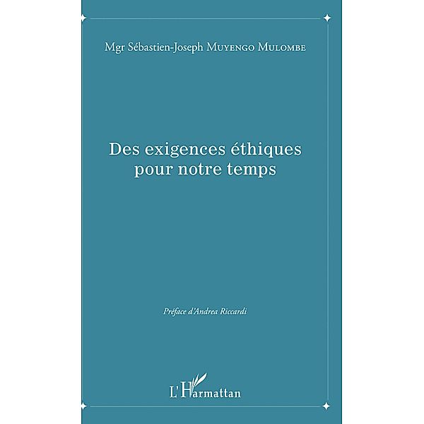 Des exigences éthiques pour notre temps, Muyengo Mulombe Sebastien Muyengo Mulombe