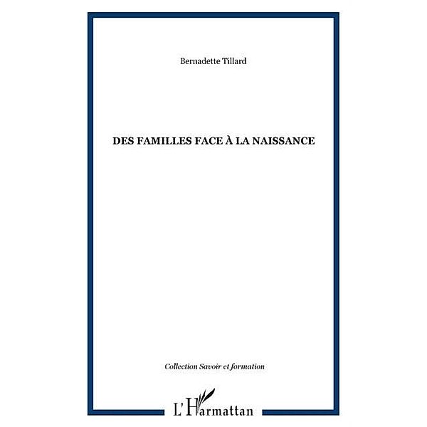 DES FAMILLES FACE A LA NAISSANCE / Hors-collection, Tillard Bernadette