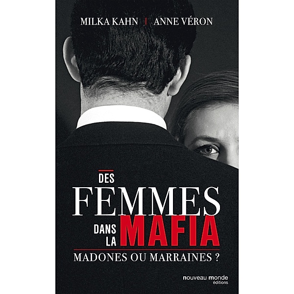 Des femmes dans la mafia, Milka Kahn, Anne Véron
